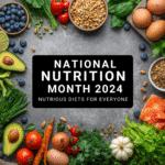 National Nutrition Month: “Nutritious Diets for Everyone”