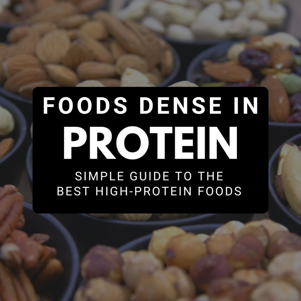 Image showing a variety of nuts and dry fruits with text highlighting a simple guide to foods dense in protein.