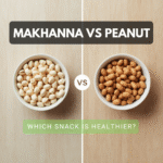 Evening Snacks for Weight Loss: Guide for Makhana and Peanuts