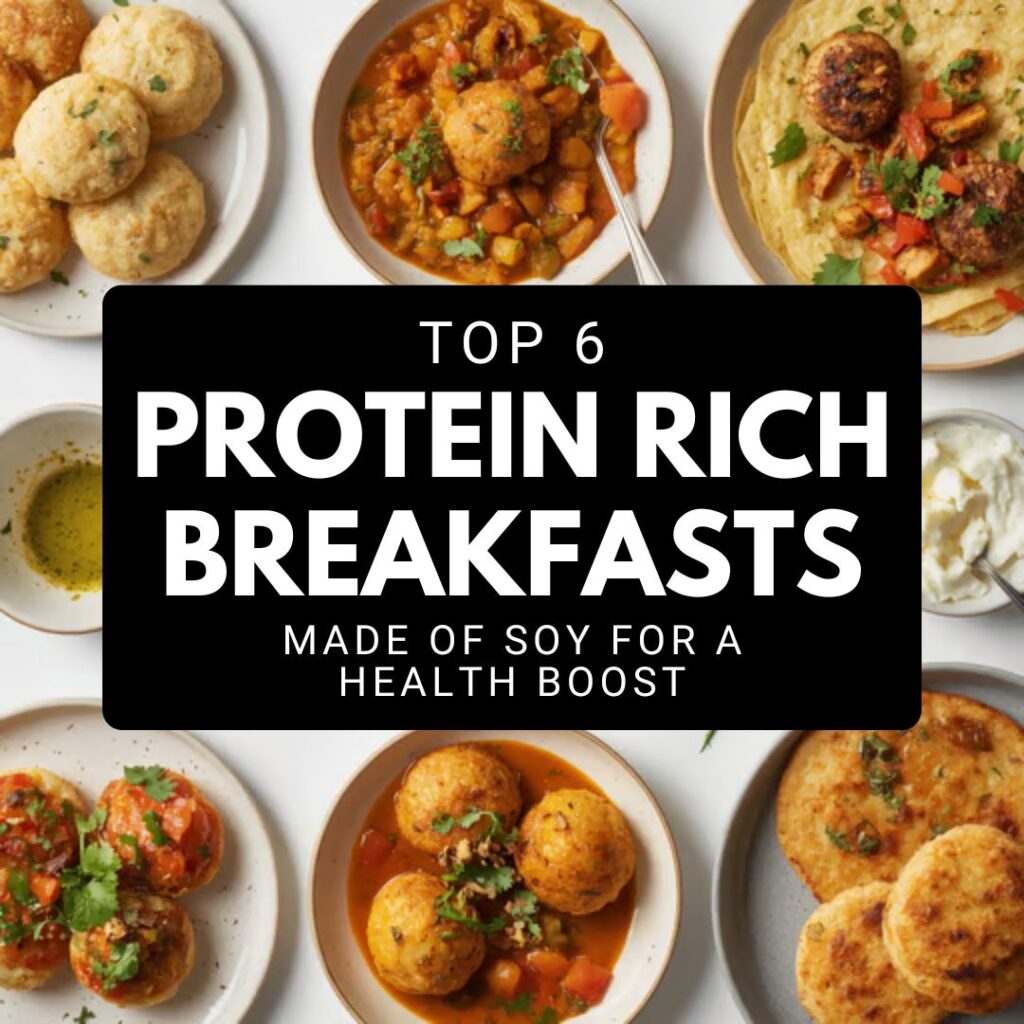 A flat-lay image of six South Indian breakfast dishes made with soya, including soya idlis, soya medu vadas, soya uttapam, soya upma, soya paniyaram, and a bowl of vegetable sambar. The food is served in white bowls and plates with chutneys on the side. A dark banner across the image displays the text: "6 PROTEIN-RICH BREAKFASTS – Made of Soy for a Health Boost."