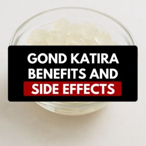 Gond Katira in a glass bowl – benefits and side effects of Tragacanth gum for digestion, weight loss, and gut health