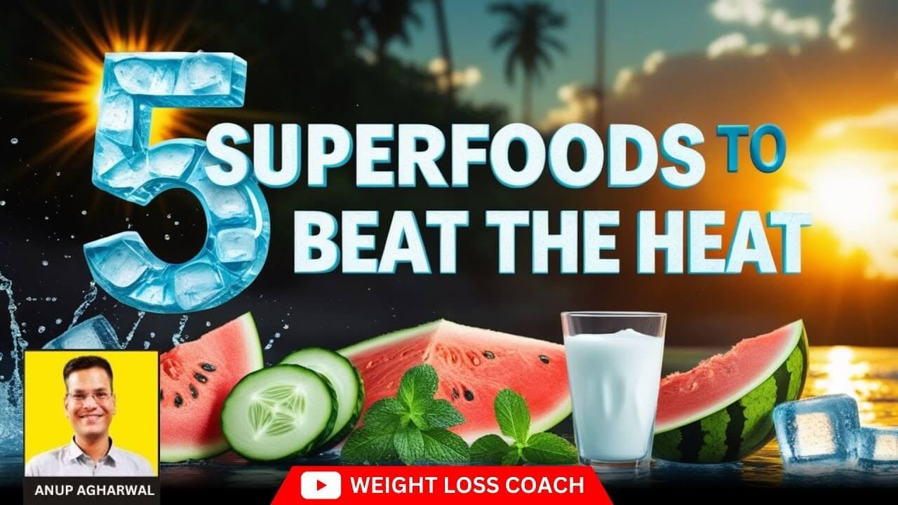 Thumbnail image for video titled '5 Superfoods to Beat the Heat' featuring watermelon, cucumber, mint, milk, and ice cubes with a sunset background – hosted by Dr. Anup Agharwal, Weight Loss Coach